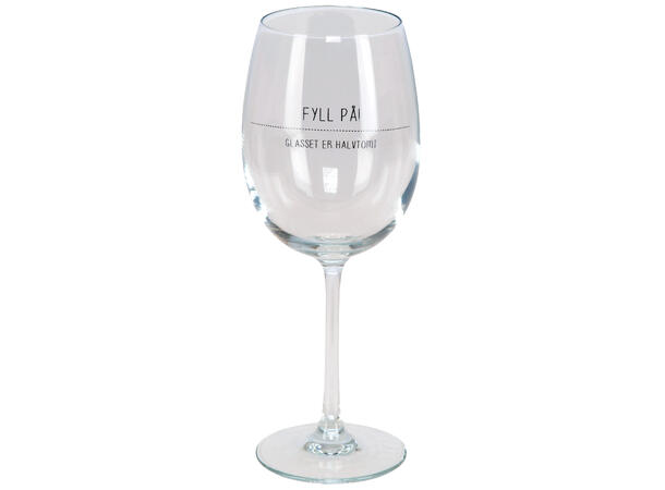 Vinglass Fyll på...er halvtomt h:23cm Volum: 480ml. Kommer i gaveeske 