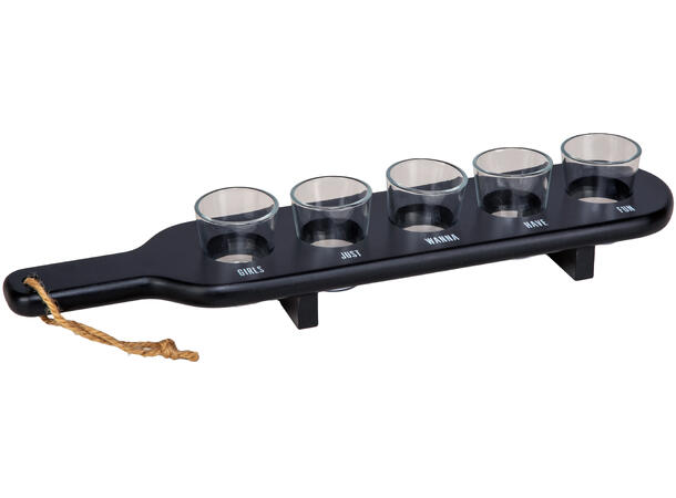 Shotglass planke sort m/tekst og 5 glass 42x9,5x4cm Tekst: Girls just wanna have 