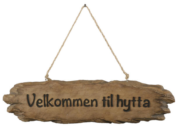 Skilt trelook Velk. til hytta 35x10cm 