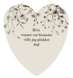 Skilt hjerte stort Hvis venner..blomster 16x17cm Metall