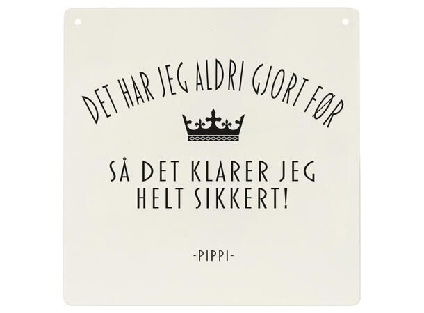 Skilt firkantet lite Det har jeg...Pippi 15,5x15,5cm Metall 